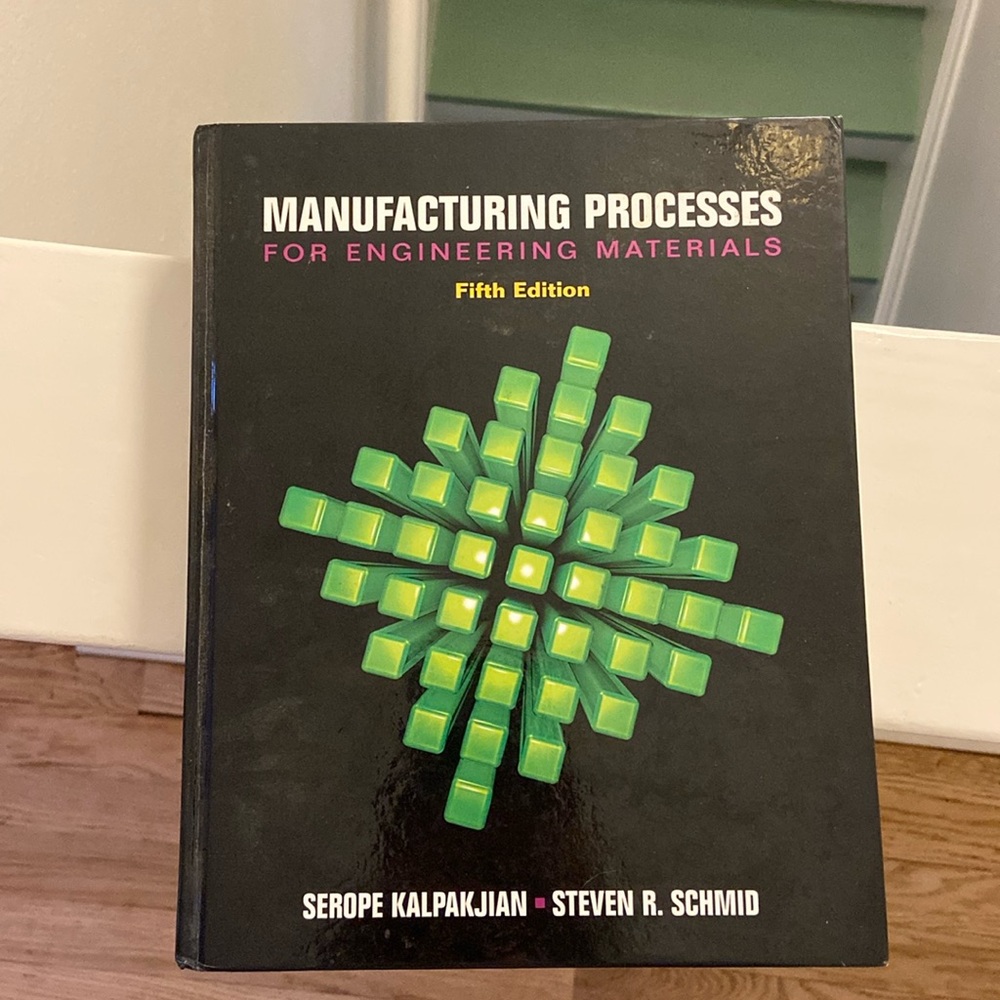 Manufacturing Processes for Engineering Materials 5th edition Serope Kalpakjian